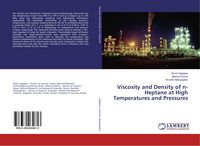 Produktbild: Viscosity and Density of n-Heptane at High Temperatures and Pressures