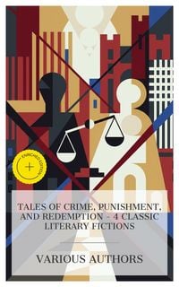 Produktbild: Tales of Crime, Punishment, and Redemption - 4 Classic Literary Fictions