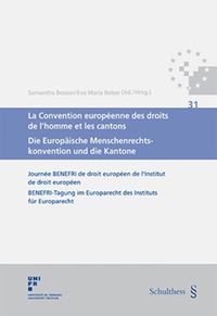 Produktbild: La Convention europ&eacute;enne des droits de l'homme et les cantons / Die Europ&auml;ische Menschenrechtskonvention und die Kantone