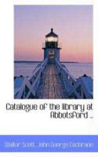 Produktbild: Catalogue of the Library at Abbotsford ..