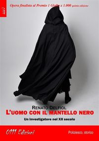 Bild vom Artikel L'uomo con il mantello nero vom Autor Renato Delfiol