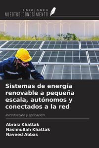 Produktbild: Sistemas de energ&iacute;a renovable a peque&ntilde;a escala, aut&oacute;nomos y conectados a la red