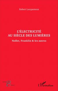 Produktbild: L'&eacute;lectricit&eacute; au si&egrave;cle des Lumi&egrave;res