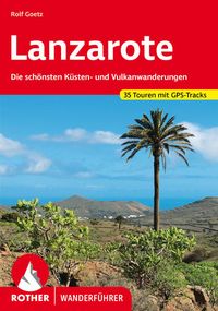 Bild vom Artikel Lanzarote vom Autor Rolf Goetz