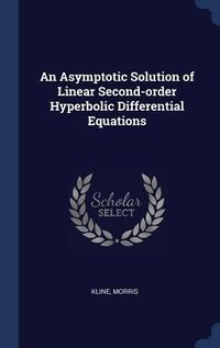 Produktbild: An Asymptotic Solution of Linear Second-order Hyperbolic Differential Equations