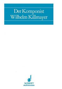 Produktbild: Der Komponist Wilhelm Killmayer