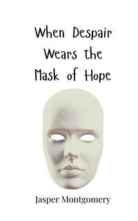Produktbild: When Despair Wears the Mask of Hope