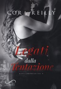 Produktbild: Legati dalla tentazione. Mafia chronicles. Vol. 4