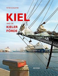 Bild vom Artikel Kiel und die Kieler Förde vom Autor Peter Schuster