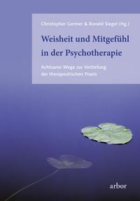 Produktbild: Weisheit und Mitgef&uuml;hl in der Psychotherapie