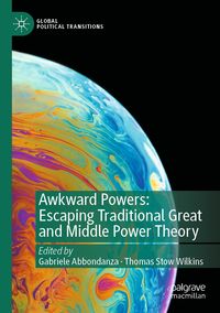 Produktbild: Awkward Powers: Escaping Traditional Great and Middle Power Theory