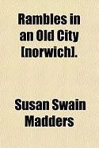 Produktbild: Rambles in an Old City [Norwich].