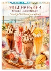 Produktbild: MILCHSHAKES - Gemalte Gaumenfreuden (Wandkalender 2027 DIN A3 hoch), CALVENDO Monatskalender