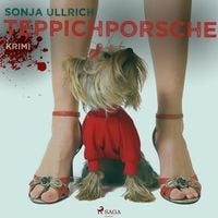 Produktbild: Teppichporsche - Ein Ruhrpott-Krimi (Ungek&uuml;rzt)