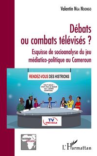 Produktbild: D&eacute;bats ou combats t&eacute;l&eacute;vis&eacute;s ?