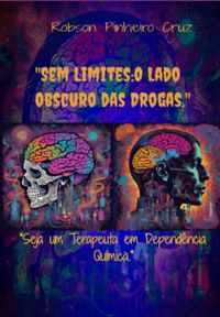 Produktbild: "sem Limites:o Lado Obscuro Das Drogas"