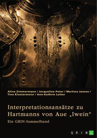 Produktbild: Interpretationsans&auml;tze zu Hartmanns von Aue "Iwein"