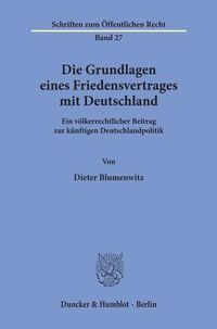 Produktbild: Die Grundlagen eines Friedensvertrages mit Deutschland.
