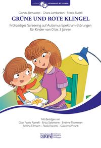 Produktbild: Gr&uuml;ne Und Rote Klingel. Fr&uuml;hzeitiges Screening auf Autismus-Spektrum-St&ouml;rungen f&uuml;r Kinder von 0 bis 3 Jahren