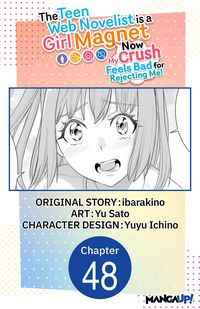 Produktbild: The Teen Web Novelist is a Girl Magnet: Now My Crush Feels Bad for Rejecting Me! #048