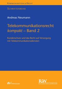 Bild vom Artikel Telekommunikationsrecht kompakt - Band 2 vom Autor Andreas Neumann