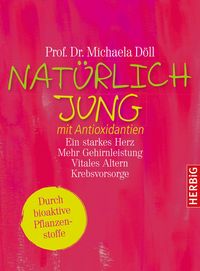 Produktbild: Nat&uuml;rlich jung mit Antioxidantien