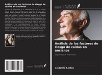 Produktbild: An&aacute;lisis de los factores de riesgo de ca&iacute;das en ancianos