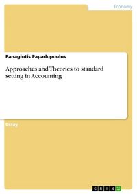 Produktbild: Approaches and Theories to standard setting in Accounting