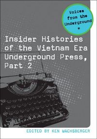 Produktbild: Insider Histories of the Vietnam Era Underground Press, Part 2