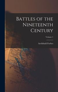 Produktbild: Battles of the Nineteenth Century; Volume 1