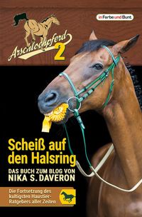 Produktbild: Arschlochpferd 2 - Scheiß auf den Halsring