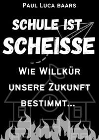 Produktbild: Schule ist Schei&szlig;e