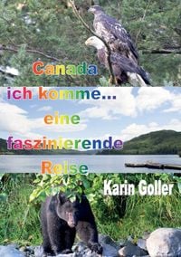 Produktbild: Canada ich komme... eine faszinierende Reise
