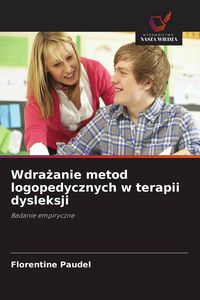 Produktbild: Wdra&iquest;anie metod logopedycznych w terapii dysleksji