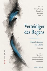 Produktbild: Verteidiger des Regens. Neue Stimmen aus China. Gedichte.