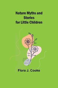 Produktbild: Nature Myths and Stories for Little Children