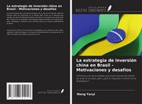 Produktbild: La estrategia de inversi&oacute;n china en Brasil - Motivaciones y desaf&iacute;os