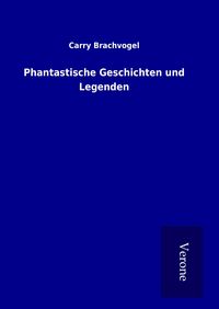 Produktbild: Phantastische Geschichten und Legenden