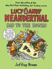Produktbild: Lucy and Andy Neanderthal: Bad to the Bones