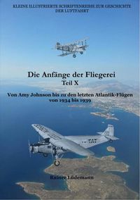 Produktbild: Die Anf&auml;nge der Fliegerei Teil X