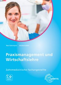 Produktbild: Praxismanagement und Wirtschaftslehre, Zahnmedizinische Fachangestellte