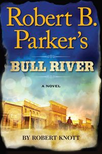 Produktbild: Robert B Parkers Bull River