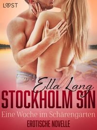 Produktbild: Stockholm Sin: Eine Woche im Sch&auml;rengarten - Erotische Novelle