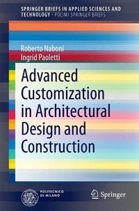 Produktbild: Advanced Customization in Architectural Design and Construction