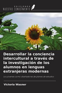 Produktbild: Desarrollar la conciencia intercultural a trav&eacute;s de la investigaci&oacute;n de los alumnos en lenguas extranjeras modernas