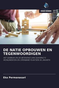 Produktbild: De Natie Opbouwen En Tegenwoordigen