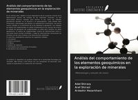 Produktbild: An&aacute;lisis del comportamiento de los elementos geoqu&iacute;micos en la exploraci&oacute;n de minerales