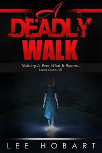 Produktbild: A Deadly Walk (Laura Curtis , #3)