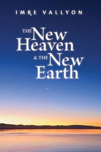 Produktbild: The New Heaven & the New Earth