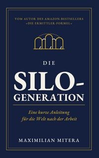 Produktbild: Die Silo-Generation